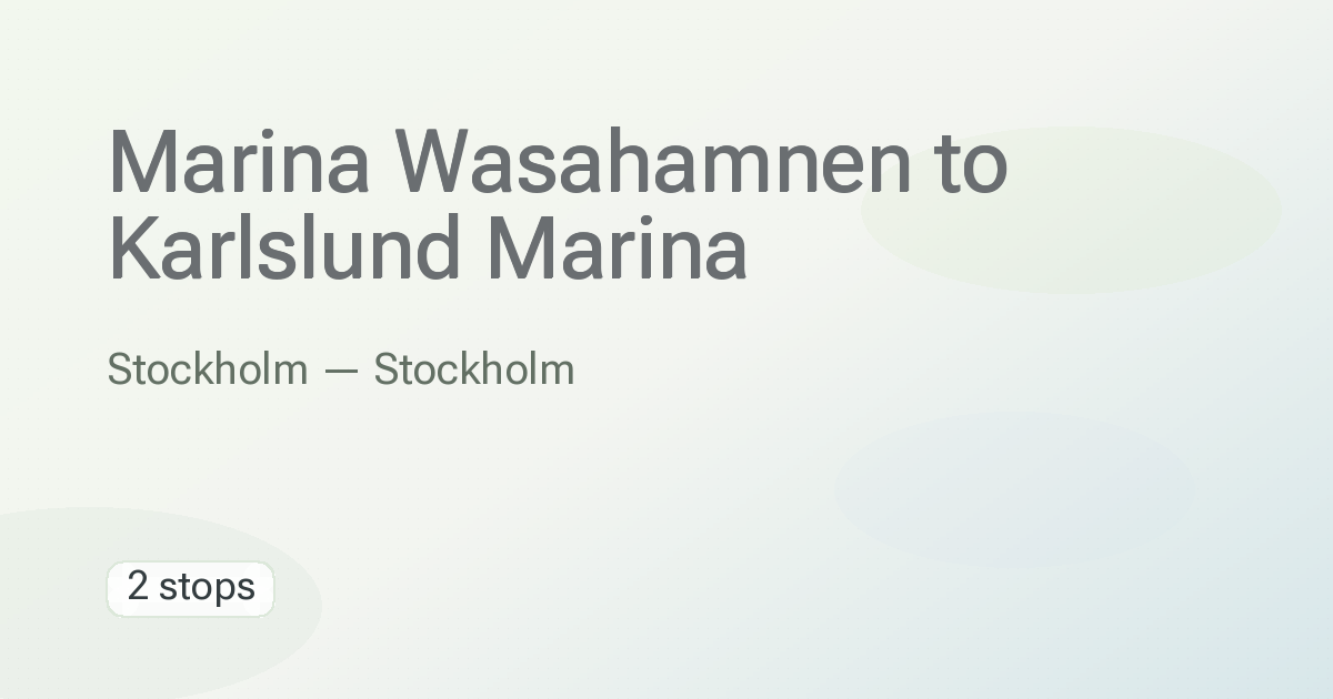 Marina Wasahamnen → Karlslund Marina
