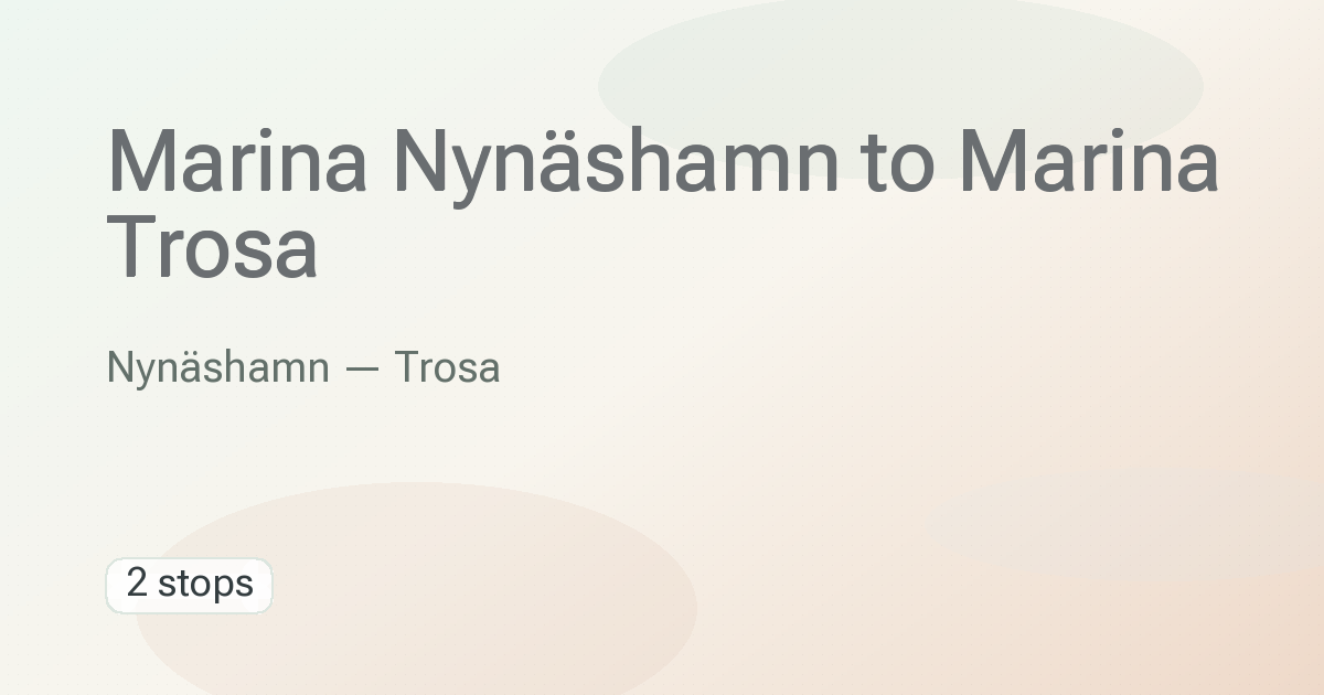 Marina Nynäshamn → Marina Trosa